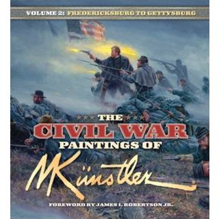 The Civil War Paintings of Mort Kunstler Volume 2