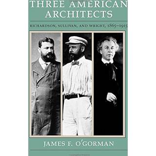 Three American Architects
