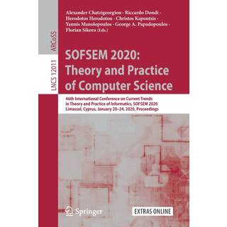 SOFSEM 2020: Theory and Practice of Computer Science
