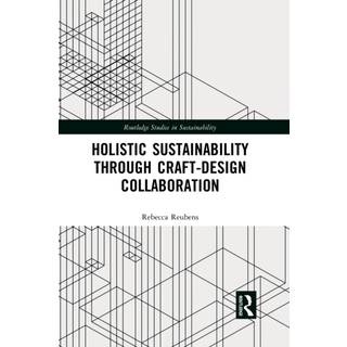Holistic Sustainability Through Craft-Design Collaboration