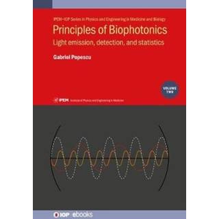 Principles of Biophotonics, Volume 2