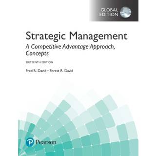 Strategic Management: A Competitive Advantage Approach, Concepts, Global Edition + MyLab Management with Pearson eText (Package)