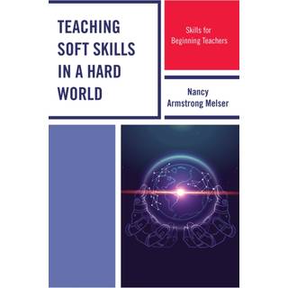 Teaching Soft Skills in a Hard World