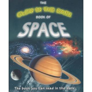 The Glow in the Dark Book of Space