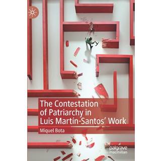 The Contestation of Patriarchy in Luis Martin-Santos' Work