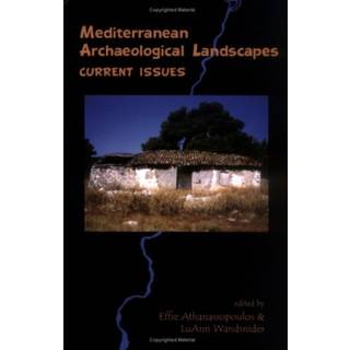 Mediterranean Archaeological Landscapes – Current Issues