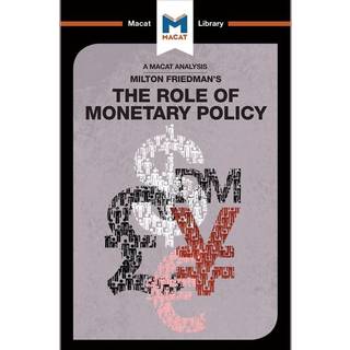 An Analysis of Milton Friedman's The Role of Monetary Policy