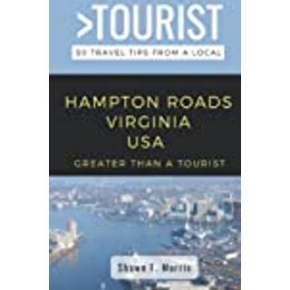 Greater Than a Tourist-Hampton Roads Virginia USA