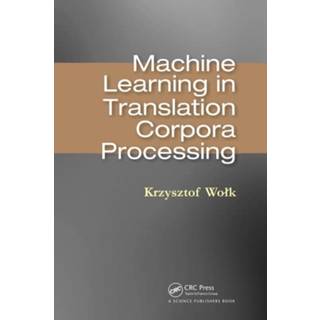 Machine Learning in Translation Corpora Processing (4, 2021) | Krzysztof Wolk