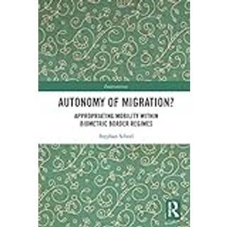 Autonomy of Migration?