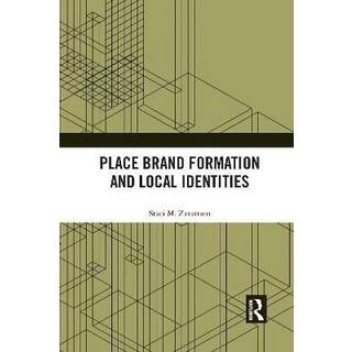 Place Brand Formation and Local Identities