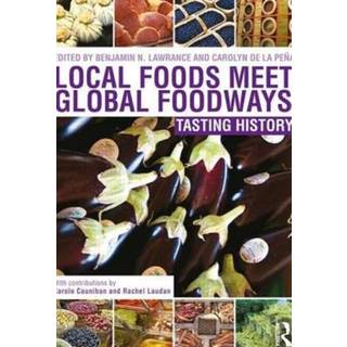 Local Foods Meet Global Foodways