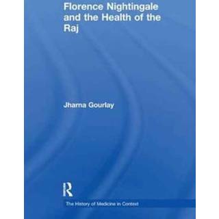 Florence Nightingale and the Health of the Raj