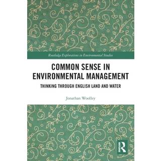 Common Sense in Environmental Management