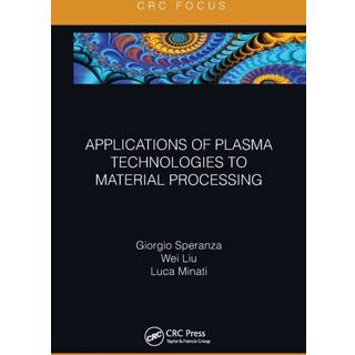 Applications of Plasma Technologies to Material Processing