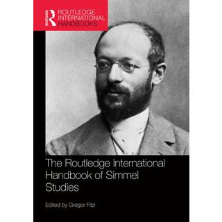 The Routledge International Handbook of Simmel Studies