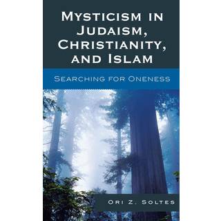 Mysticism in Judaism, Christianity, and Islam