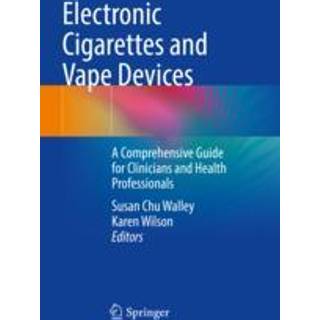 Electronic Cigarettes and Vape Devices