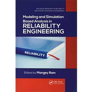 Modeling and Simulation Based Analysis in Reliability Engineering