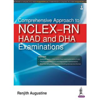 Comprehensive Approach to NCLEX-RN, HAAD and DHA Examinations