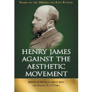 Henry James Against the Aesthetic Movement