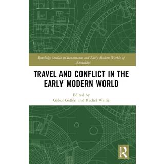 Travel and Conflict in the Early Modern World
