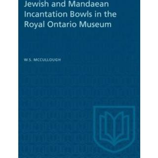 Jewish and Mandaean Incantation Bowls in the Royal Ontario Museum