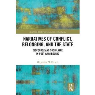 Narratives of Conflict, Belonging, and the State