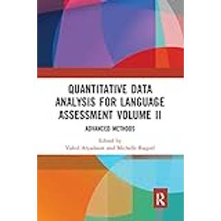 Quantitative Data Analysis for Language Assessment Volume II