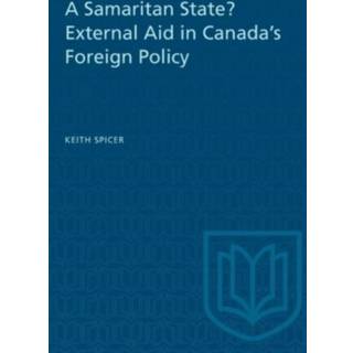 A Samaritan State? External Aid in Canada's Foreign Policy