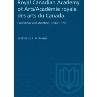 Royal Canadian Academy of Arts/Academie Royale Des Arts Du Canada