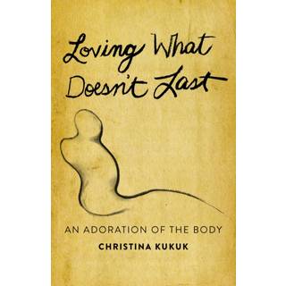 Loving What Doesn't Last