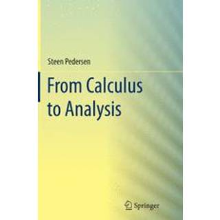 From Calculus to Analysis