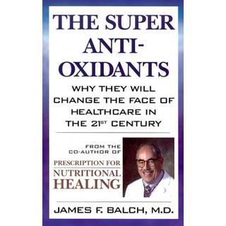 The Super Anti-Oxidants