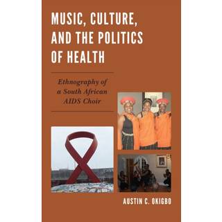 Music, Culture, and the Politics of Health