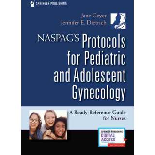 NASPAG's Protocols for Pediatric and Adolescent Gynecology