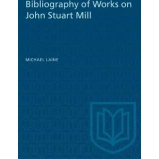 Bibliography of Works on John Stuart Mill
