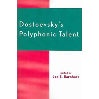Dostoevsky's Polyphonic Talent