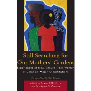 Still Searching For Our Mothers' Gardens