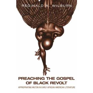 Preaching the Gospel of Black Revolt