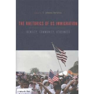 The Rhetorics of US Immigration