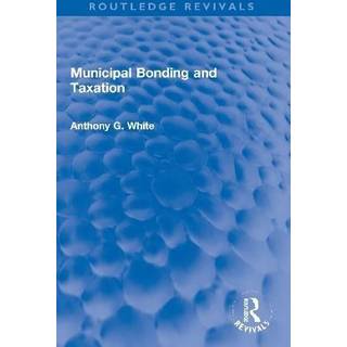 Municipal Bonding and Taxation