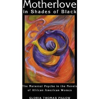 Motherlove in Shades of Black