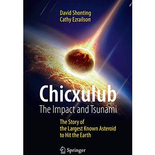 Chicxulub: The Impact and Tsunami