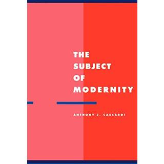 The Subject of Modernity