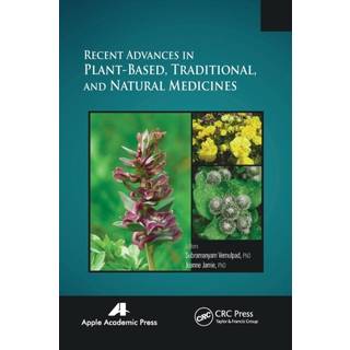 Recent Advances in Plant-Based, Traditional, and Natural Medicines