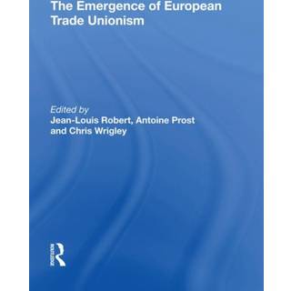 The Emergence of European Trade Unionism