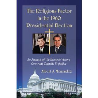The Religious Factor in the 1960 Presidential Election