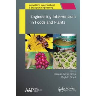 Engineering Interventions in Foods and Plants
