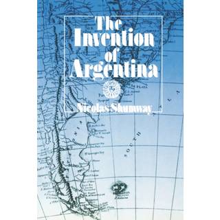 The Invention of Argentina